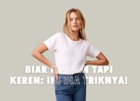 Trik tampil kaosan tapi tetap keren dengan kaos polos