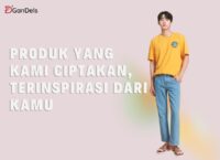 Produk kaos D'Gandels terinspirasi dari gaya dan kebutuhan pelanggan