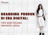 Strategi branding produk lokal di era digital oleh pelaku industri dari DGandels