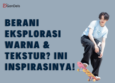 Inspirasi eksplorasi warna dan tekstur kaos polos dari DGandels untuk tampilan unik dan berani