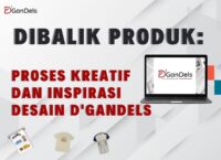 Proses kreatif dan inspirasi desain kaos polos D'GanDels