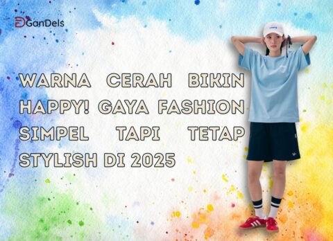 Gaya fashion simpel dengan warna cerah yang bikin tampil stylish dan ceria di tahun 2025