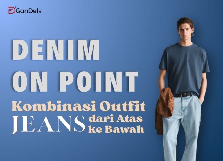 Denim on point dengan kombinasi outfit jeans dari atas ke bawah yang stylish dan modern
