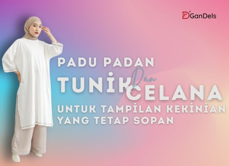 Perpaduan tunik dan celana modern untuk tampilan kekinian yang tetap sopan dan stylish