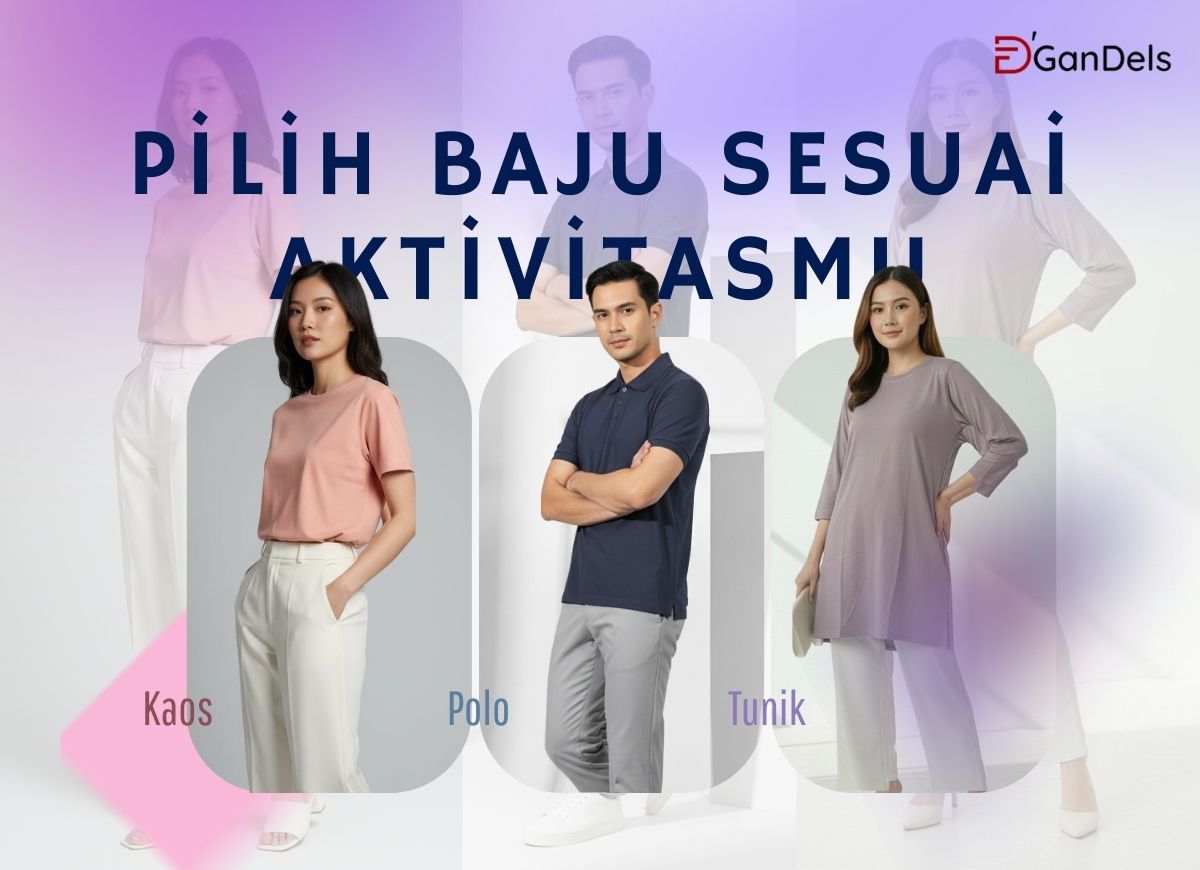Panduan memilih kaos, polo, dan tunik sesuai aktivitas sehari-hari