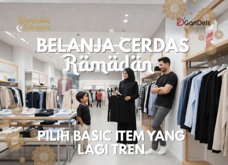 Belanja cerdas Ramadan dengan memilih basic item yang lagi tren untuk tampilan simpel dan stylish