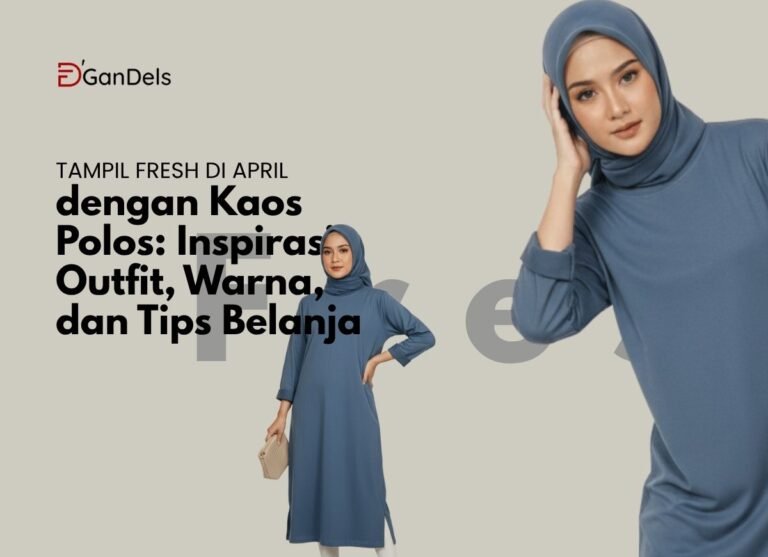 Inspirasi outfit kaos polos untuk tampil fresh di bulan April dengan pilihan warna cerah dan gaya santai kekinian