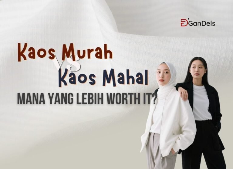 Perbandingan kaos murah vs kaos mahal mana yang lebih worth it dari segi kualitas dan harga