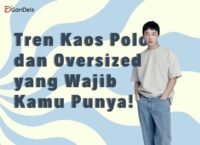 Tren kaos polos oversized untuk gaya kasual kekinian pria dan wanita