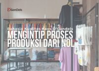 Rahasia kualitas kaos DGandels dengan proses produksi dari nol menggunakan bahan cotton combed berkualitas